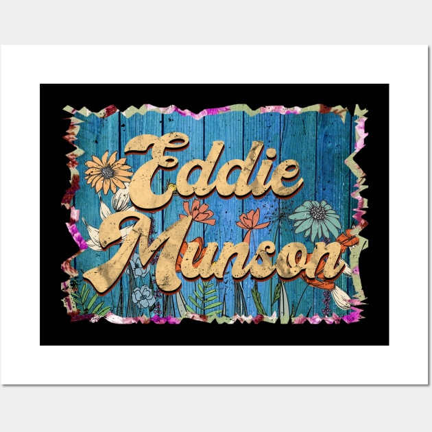 Retro Eddie Name Flowers Munson Limited Edition Proud Classic Styles Wall Art by Friday The 13th